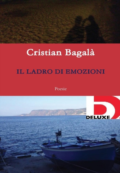Il Ladro Di Emozioni Deluxe by Cristian Bagala - Hardback