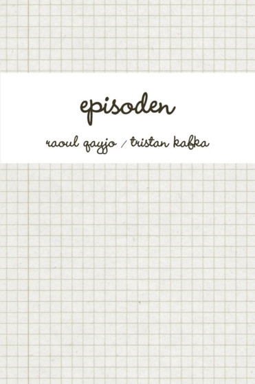 Episoden by raoul qayjo - Paperback