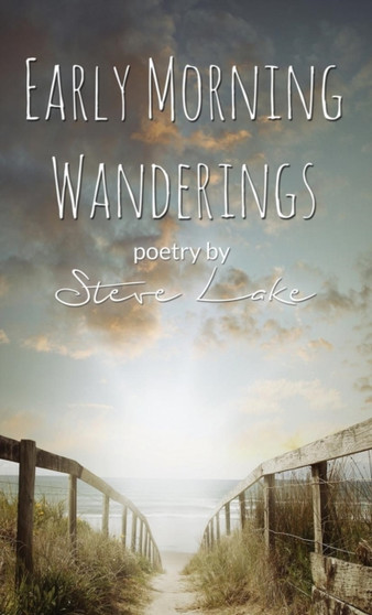 Early Morning Wanderings by Steve Lake - Hardback