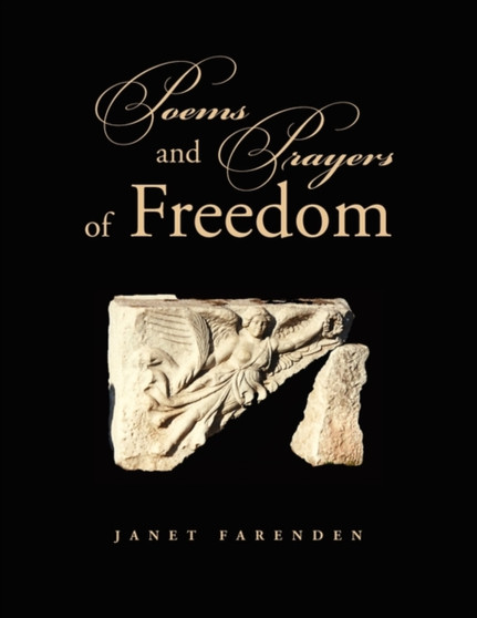 Poems and Prayers of Freedom by Janet Farenden - Paperback Poems and Prayers of Freedom by Janet Farenden - Paperback