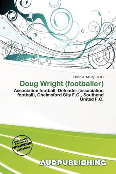 Doug Wright (Footballer) by Eldon A Mainyu - Paperback