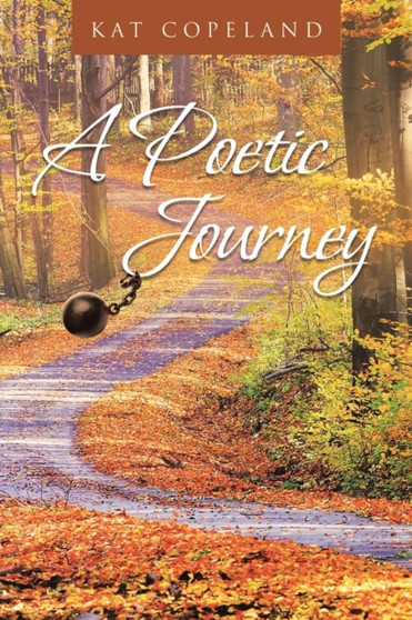 A Poetic Journey by Kat Copeland - Paperback