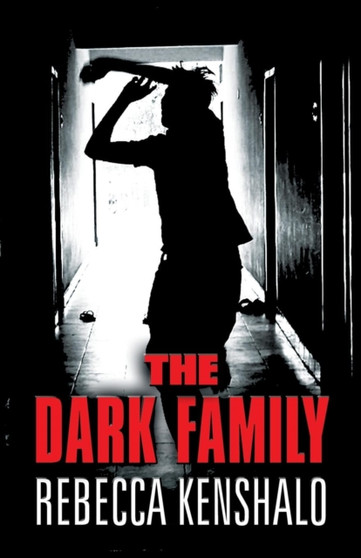 The Dark Family by Rebecca Kenshalo - Paperback