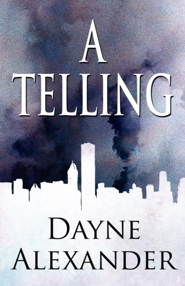 A Telling by Dayne Alexander - Paperback