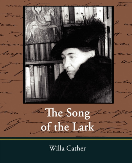 The Song of the Lark by Cather Willa Cather - Paperback
