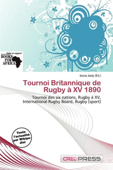 Tournoi Britannique de Rugby XV 1890 by Iosias Jody - Paperback