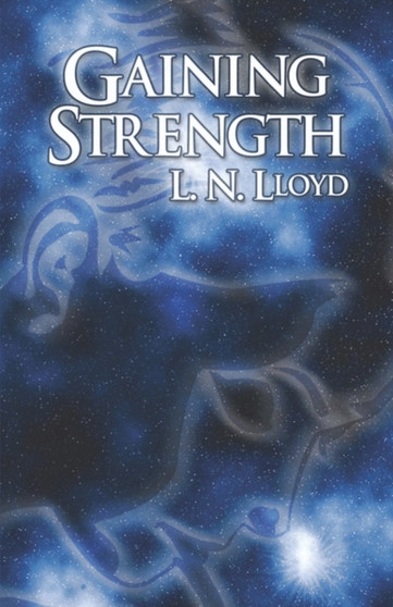 Gaining Strength by L N Lloyd - Paperback