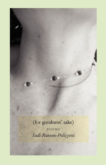 (For Goodness' Sake) by Sadi Ranson-Polizzotti - Paperback