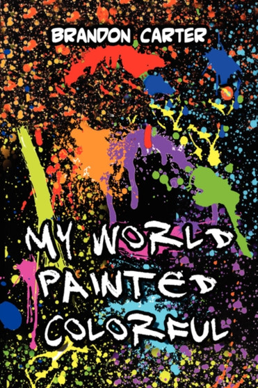 My World Painted Colorful by Brandon Carter - Paperback