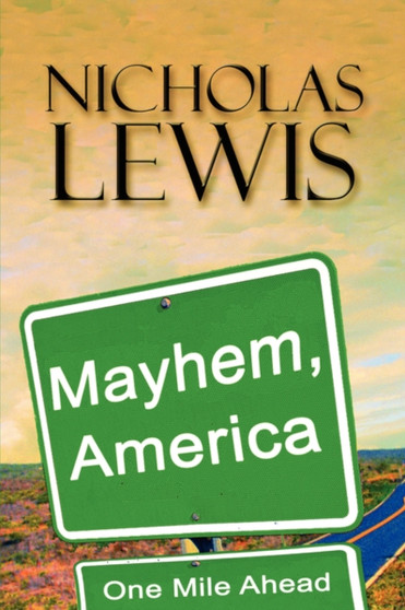 Mayhem, America by Nicholas Lewis - Paperback