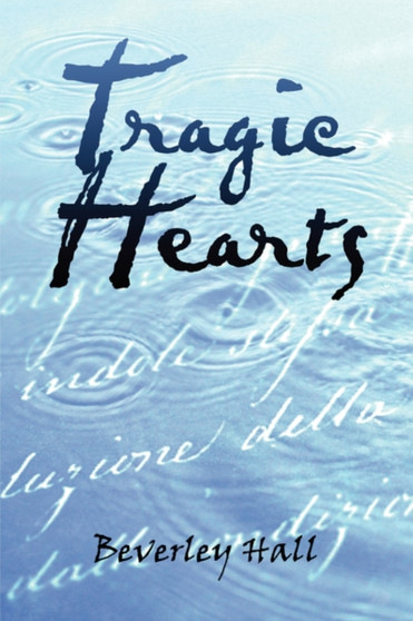 Tragic Hearts by Beverley Hall - Paperback