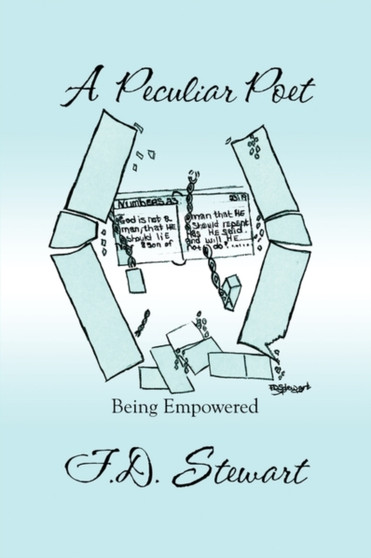 A Peculiar Poet : Being Empowered by F D Stewart - Paperback