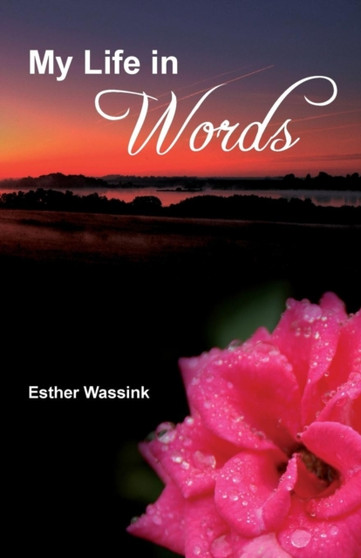 My Life in Words by Esther Wassink - Paperback