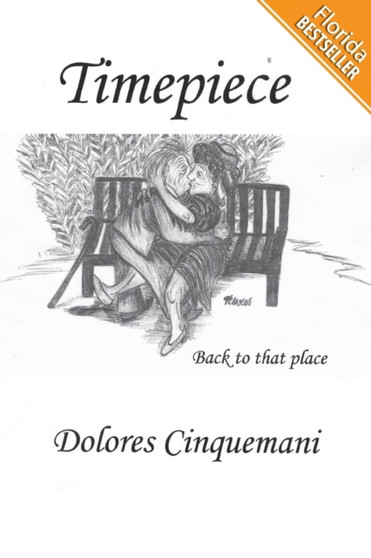 Timepiece : (Florida Bestseller) by Dolores Cinquemani - Paperback