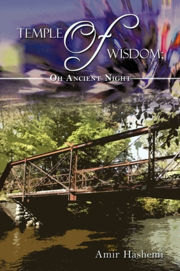 Temple Of Wisdom; Oh Ancient Night by Amir Hashemi - Paperback