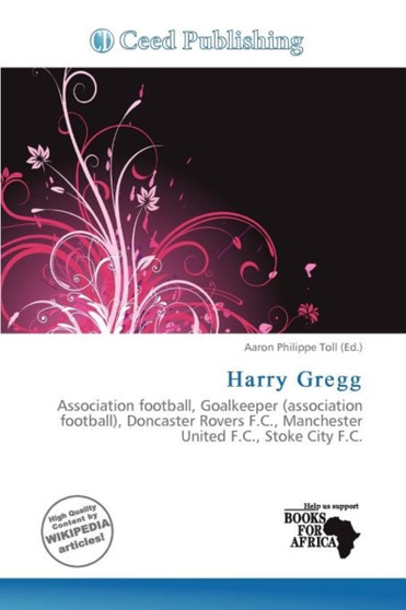 Harry Gregg by Aaron Philippe Toll - Paperback