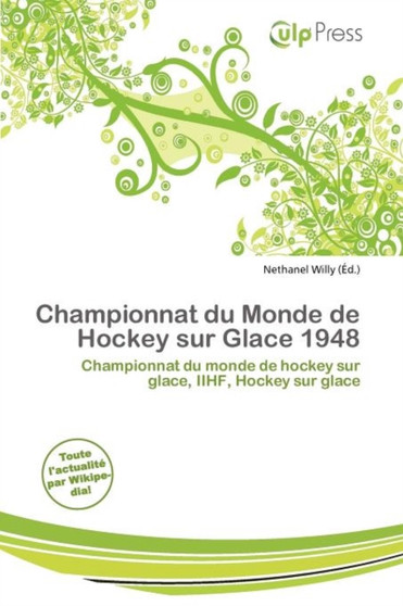 Championnat Du Monde de Hockey Sur Glace 1948 by Nethanel Willy - Paperback