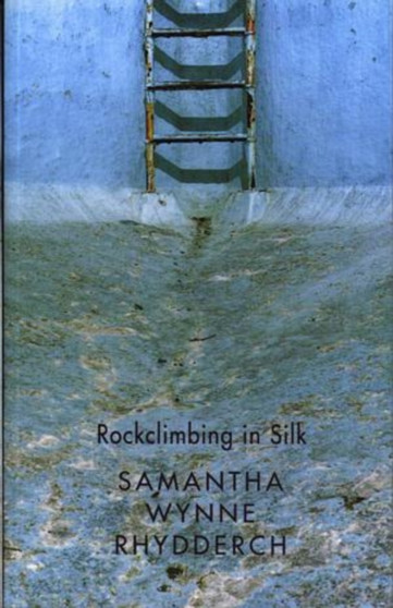 Rockclimbing in Silk by Samantha Wynne - Paperback