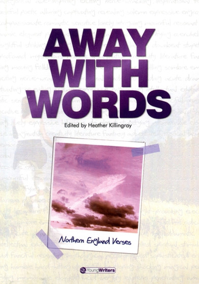 Away with Words Northern England Verses by Heather Killingray - Paperback