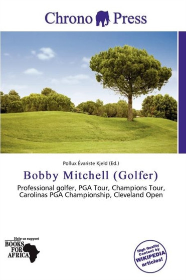 Bobby Mitchell (Golfer) by Pollux Variste Kjeld - Paperback