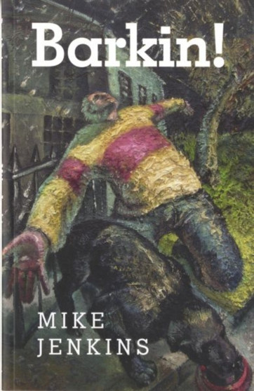 Barkin! by Mike Jenkins - Paperback