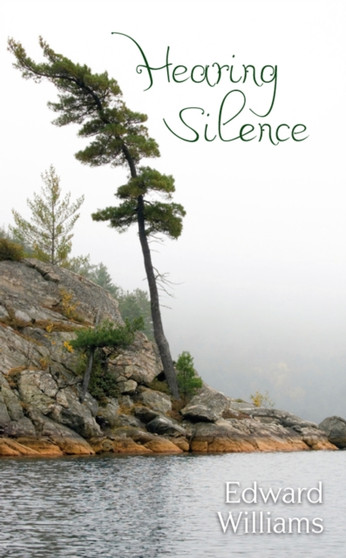 Hearing Silence by Edward Williams - Hardback