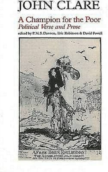 Champion of the Poor : Political Poetry and Prose by John Clare - Paperback