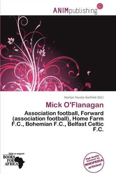Mick O'Flanagan by Norton Fausto Garfield - Paperback