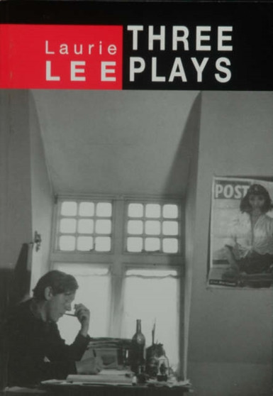 Three Plays by Laurie Lee - Paperback