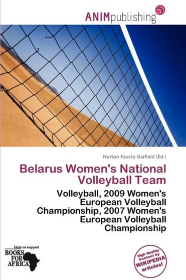 Belarus Women's National Volleyball Team by Norton Fausto Garfield - Paperback