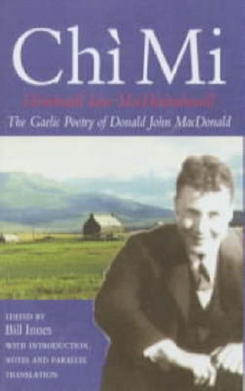 Chi Mi : The Poetry of Donald John Macdonald by Donald J. MacDonald - Paperback