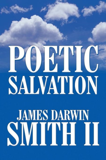 Poetic Salvation by James Darwin Smith II - Paperback