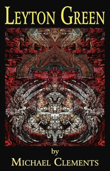 Leyton Green by Michael Clements - Paperback