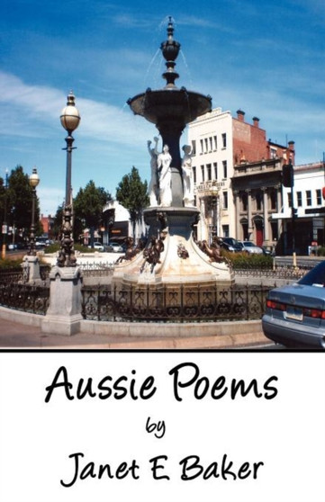 Aussie Poems by Janet E Baker - Paperback