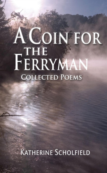 A Coin for the Ferryman by Katherine Scholfield - Paperback