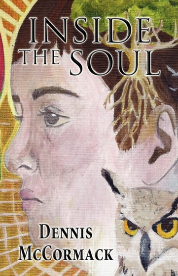 Inside the Soul by Dennis McCormack - Paperback