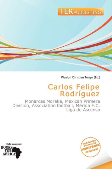 Carlos Felipe Rodr Guez by Waylon Christian Terryn - Paperback