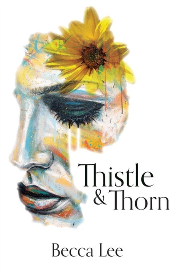Thistle & Thorn by Becca Lee - Hardback