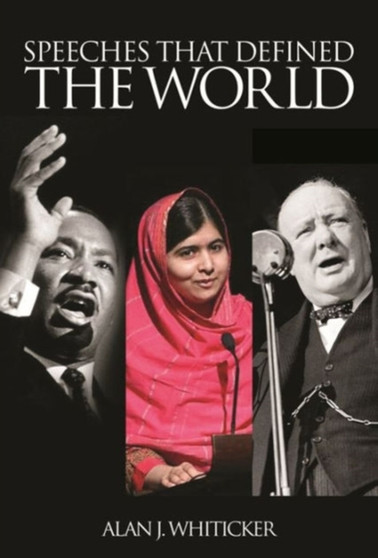Speeches That Defined The World by Alan Whiticker - Paperback