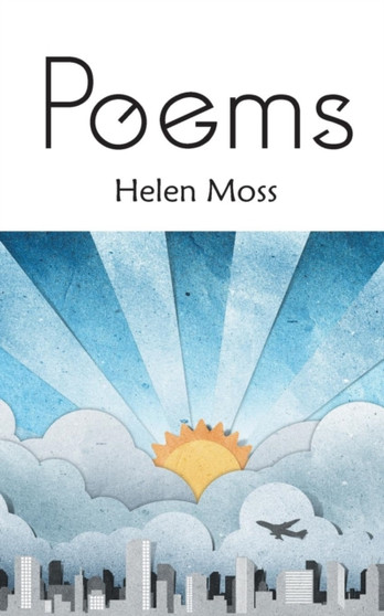 Poems by Helen Moss - Paperback