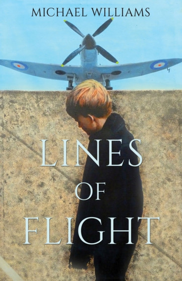 Lines of Flight : Poems by Michael Williams - Paperback
