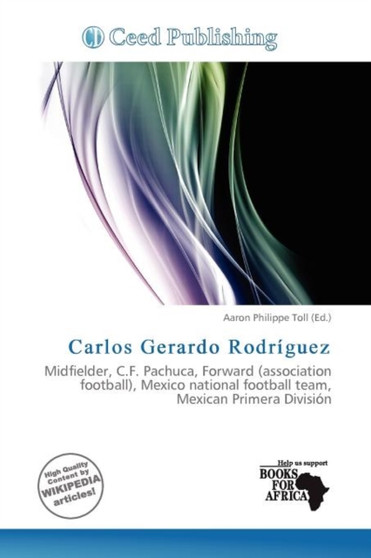 Carlos Gerardo Rodr Guez by Aaron Philippe Toll - Paperback