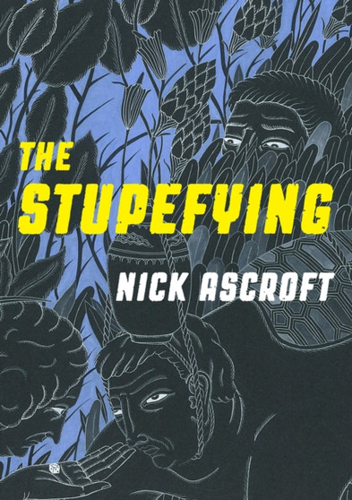 The Stupefying by Nick Ascroft - Paperback