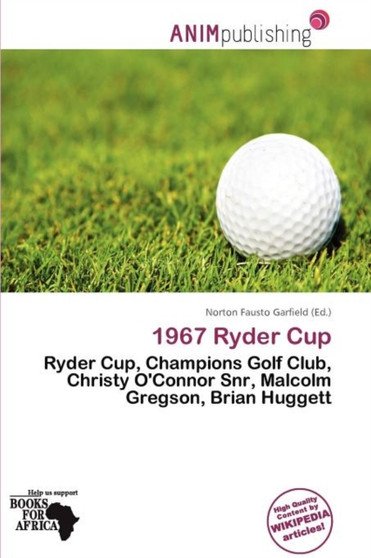 1967 Ryder Cup by Norton Fausto Garfield - Paperback