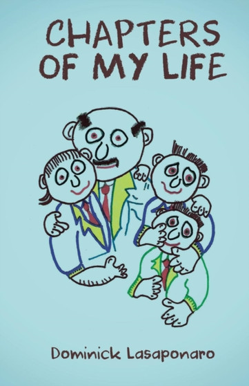 Chapters of My Life by Dominick Lasaponaro - Paperback