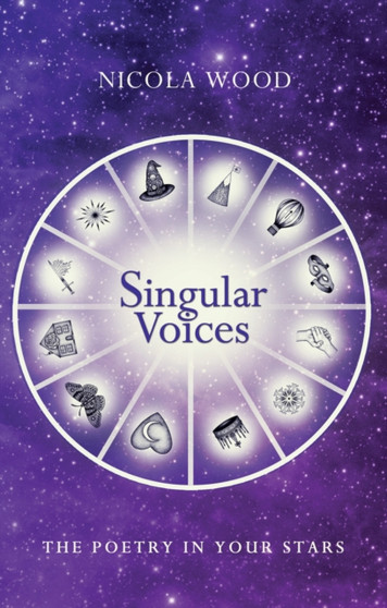 Singular Voices : The Poetry in Your Stars by Nicola Wood - Paperback