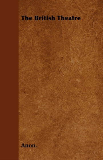 The British Theatre by Anon. - Paperback