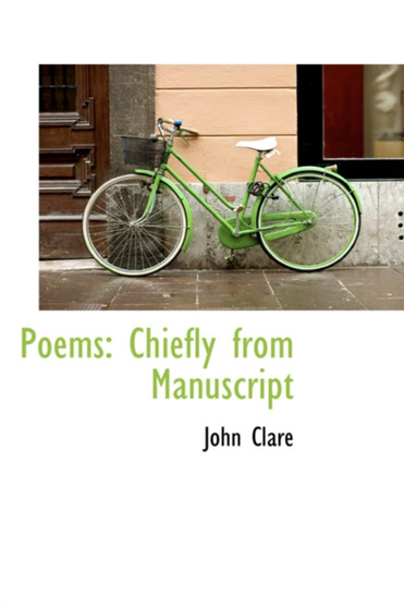 Poems : Chiefly from Manuscript by John Clare - Paperback