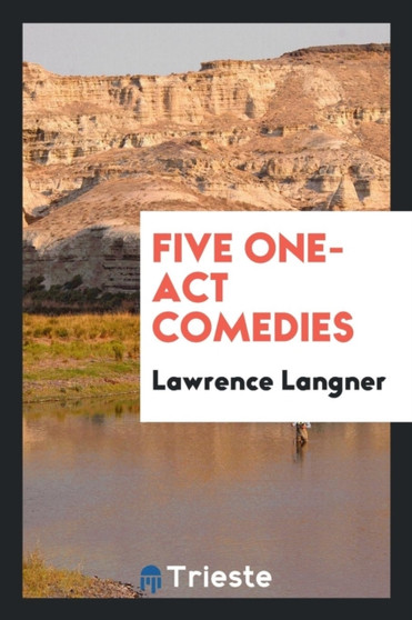 Five One-Act Comedies by Lawrence Langner - Paperback