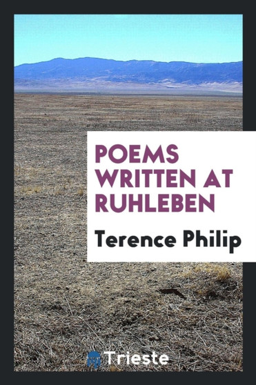 Poems Written at Ruhleben by Terence Philip - Paperback